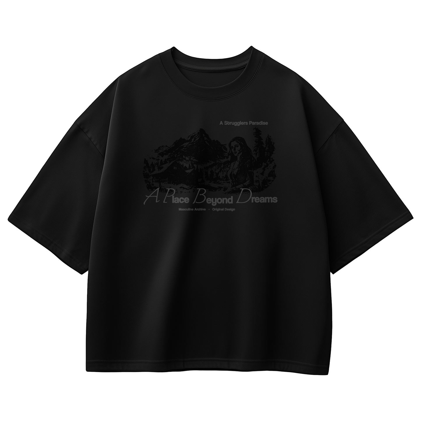 A PLACE BEYOND DREAMS OVERSIZED BLACK T-SHIRT