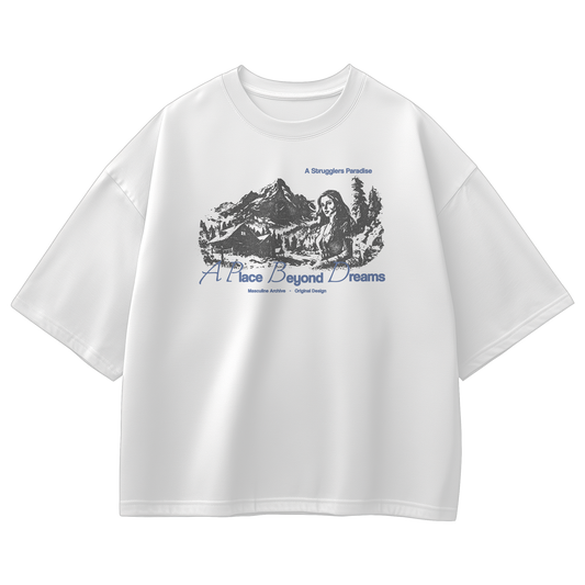 A PLACE BEYOND DREAMS OVERSIZED WHITE T-SHIRT